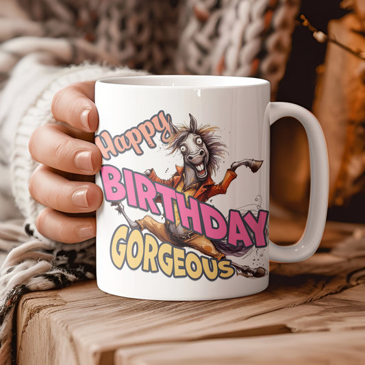 "Happy Birthday Gorgeous." Funny Horse. White glossy mug